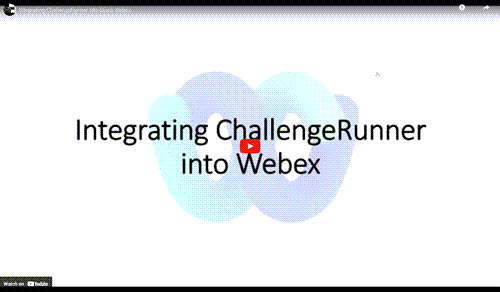 Integrating ChallengeRunner into Cisco Webex